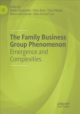 The Family Business Group Phenomenon: Emergence and Complexities (Paperback, Softcover Repri)