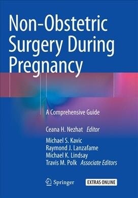 Non-Obstetric Surgery During Pregnancy: A Comprehensive Guide (Paperback, Softcover Repri)