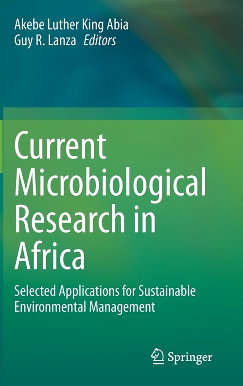 Current Microbiological Research in Africa: Selected Applications for Sustainable Environmental Management (Hardcover, 2020)