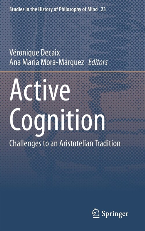 Active Cognition: Challenges to an Aristotelian Tradition (Hardcover, 2020)