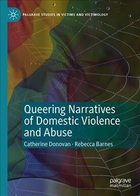 Queering Narratives of Domestic Violence and Abuse: Victims And/Or Perpetrators? (Hardcover, 2020)