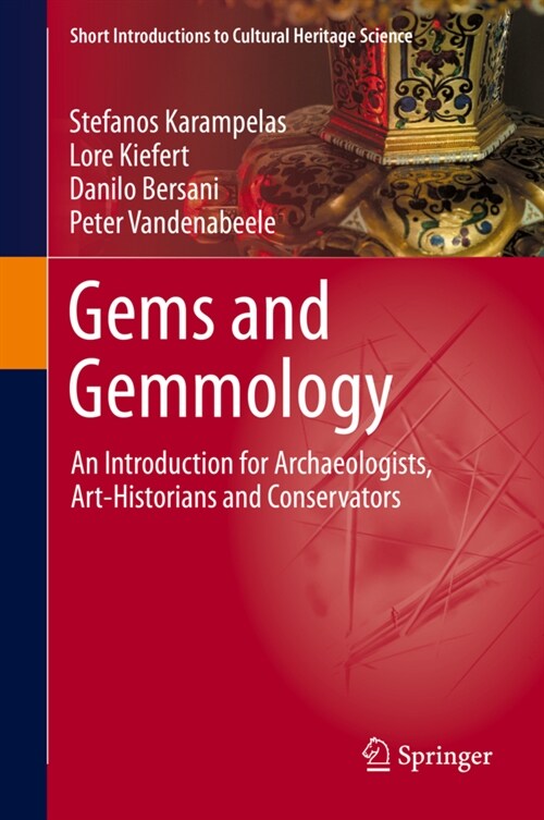 Gems and Gemmology: An Introduction for Archaeologists, Art-Historians and Conservators (Hardcover, 2020)
