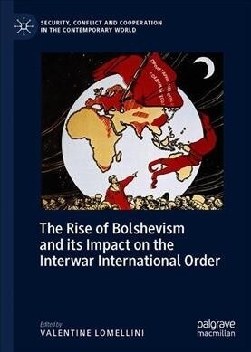 The Rise of Bolshevism and its Impact on the Interwar International Order (Hardcover)