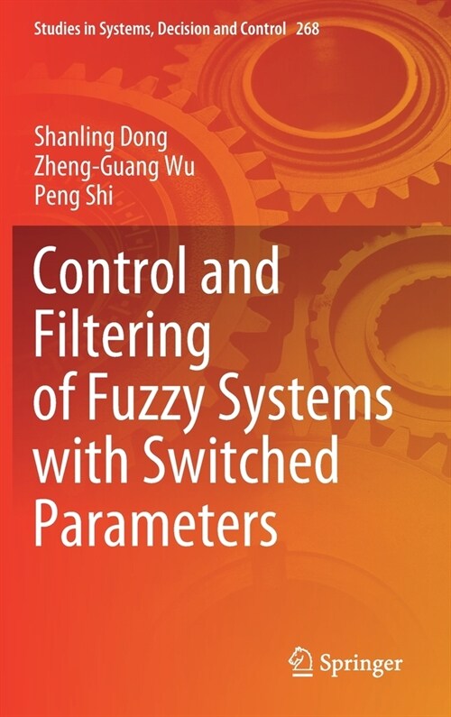 Control and Filtering of Fuzzy Systems with Switched Parameters (Hardcover)