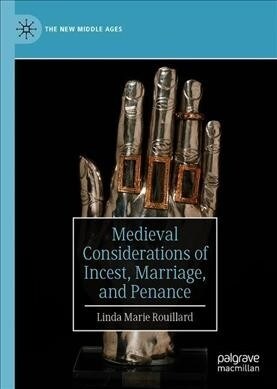 Medieval Considerations of Incest, Marriage, and Penance (Hardcover)