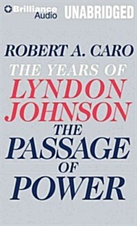 The Passage of Power: The Years of Lyndon Johnson (Audio CD)