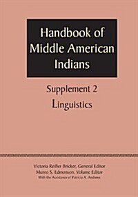 Supplement to the Handbook of Middle American Indians, Volume 2: Linguistics (Paperback)