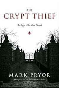 The Crypt Thief: A Hugo Marston Novel (Paperback)