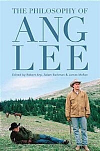 The Philosophy of Ang Lee (Hardcover)