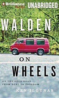 Walden on Wheels: On the Open Road from Debt to Freedom (Audio CD)