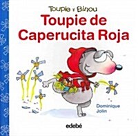 Toupie de Caperucita Roja (Paperback)