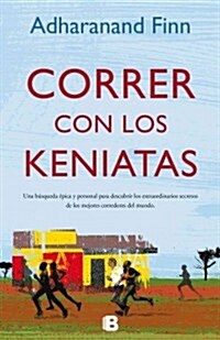 Correr Con Los Kenyatas (Hardcover)