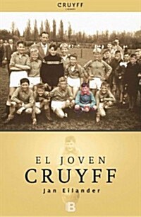 El Joven Cruyff = The Young Cruyff (Paperback)