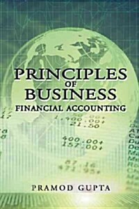 Principles of Business Financial Accounting (Paperback)