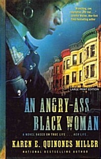 An Angry-Ass Black Woman (Hardcover, Large Print)