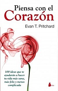 Piensa Con El Corazon (Paperback)