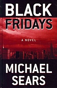 Black Fridays (Hardcover, Large Print)