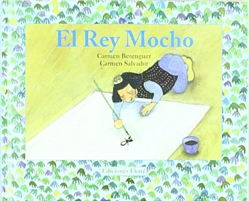 El rey mocho / The King Mocho (Hardcover)