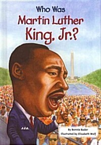 Who Was Martin Luther King, Jr.? (Hardcover)
