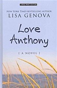 Love Anthony (Hardcover, Large Print)