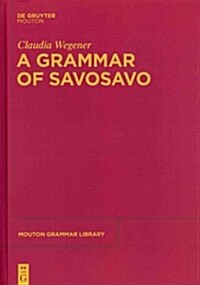 A Grammar of Savosavo (Hardcover)