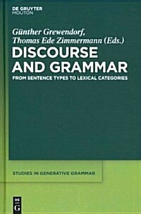 Discourse and Grammar: From Sentence Types to Lexical Categories (Hardcover)