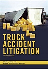 Truck Accident Litigation, Third Edition (Paperback, 3)