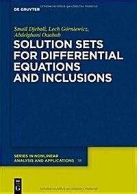 Solution Sets for Differential Equations and Inclusions (Hardcover)