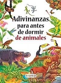 Adivinanzas Para Antes De Dormir De Animales / Bedtime Animal Riddles (Hardcover)