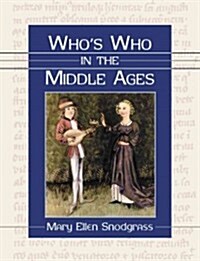 Whos Who in the Middle Ages (Paperback)