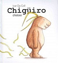 Chiguiro chistoso / Chiguiros Funny (Hardcover)