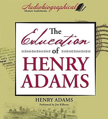 The Education of Henry Adams (Audio CD)