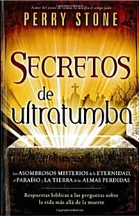 Secretos de Ultratumba - Pocket Book: Historias Veridicas del Escudo Protector de Dios y Como Este Salmo Le Ayuda a Usted y Los Que AMA... (Paperback)