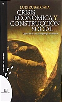 Crisis econ?ica y construcci? social (Paperback)