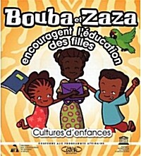 Bouba Et Zaza Encouragent L?ucation Des Filles (Paperback)