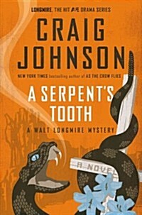 A Serpents Tooth: A Walt Longmire Mystery (Hardcover)
