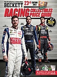 Beckett Racing Collectibles Price Guide 2013 (Paperback, 23th)
