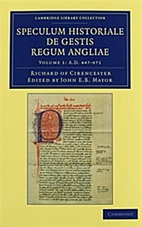 Ricardi de Cirencestria speculum historiale de gestis regum Angliae 2 Volume Set (Package)