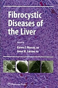 Fibrocystic Diseases of the Liver (Paperback, 2010)