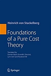 Foundations of a Pure Cost Theory (Hardcover, 2014)
