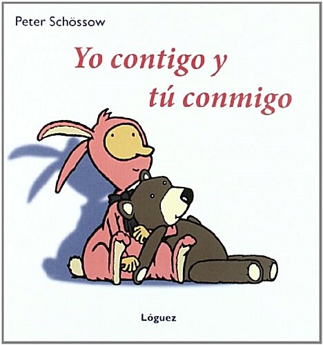 Yo Contigo y Tu Conmigo (Hardcover)