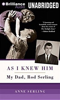 As I Knew Him: My Dad, Rod Serling (Audio CD, Library)