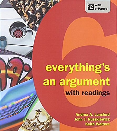 Everythings an Argument with Readings 6e & RE: Writing Plus (Access Card) (Hardcover, 6)