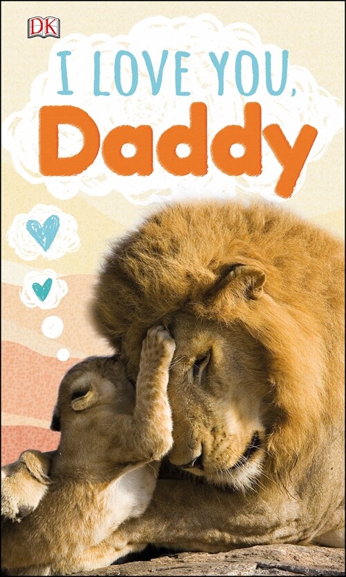 I Love You, Daddy (Board Book)