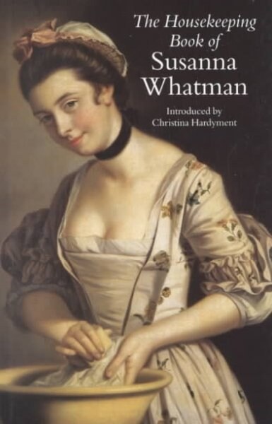 The Housekeeping Book of Susanna Whatman (Paperback)