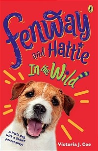 Fenway and Hattie in the Wild (Paperback, DGS)