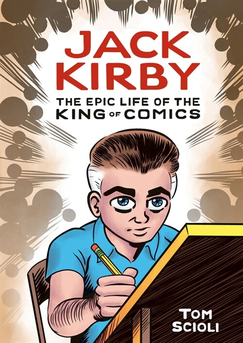 Jack Kirby: The Epic Life of the King of Comics [A Graphic Biography] (Hardcover)