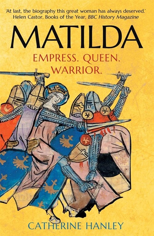 Matilda: Empress, Queen, Warrior (Paperback)