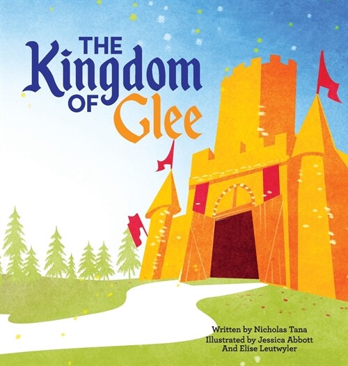 The Kingdom of Glee (Hardcover)