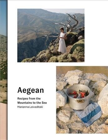 Aegean : Recipes from the Mountains to the Sea (Hardcover)